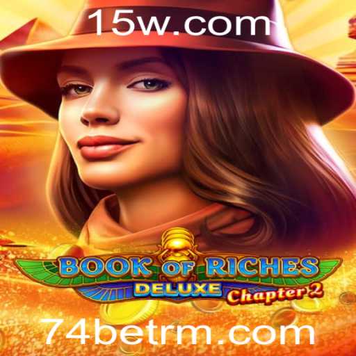 Explorando o Mundo de Book of Riches Deluxe Chapter 2 no 74bet